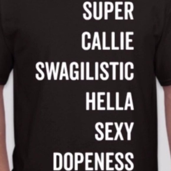 RELISTED~~Super Callie Swagalistic Hella Sexy Graphic Tee - Picture 6 of 16